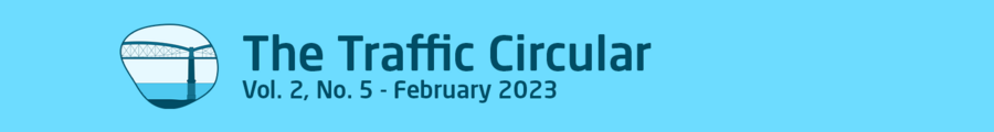 The Traffic Circular — Volume 2, No. 5 – February 2023