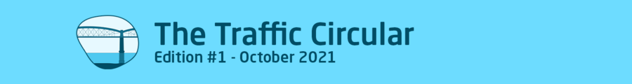 The Traffic Circular — Edition #1 – October 2021