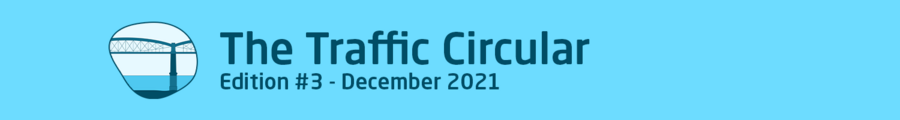 The Traffic Circular — Edition #3 – December 2021